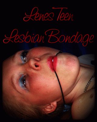 Lenes Teen Lesbian Bondage